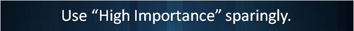 Email_Tip08_Use_High_Importance_sparingly