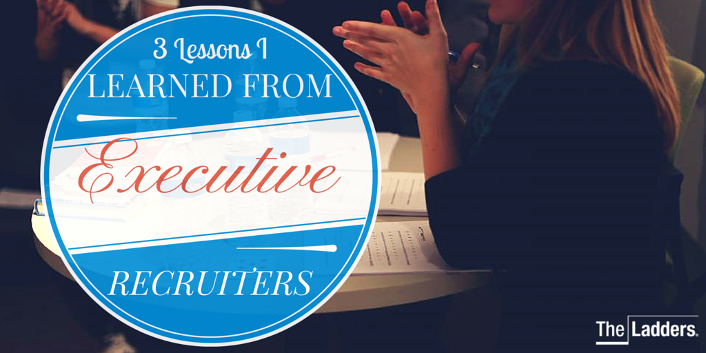 Three_Lessons_I_Learned_from_Executive_Recruiters.png
